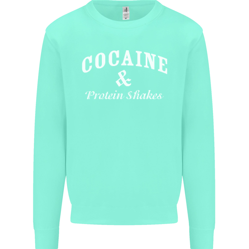 Cocaine and Protein Shakes Gym Drugs Funny Mens Sweatshirt Jumper Peppermint