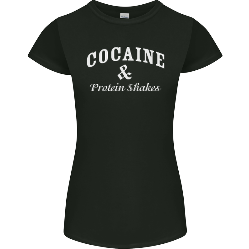 Cocaine and Protein Shakes Gym Drugs Funny Womens Petite Cut T-Shirt Black