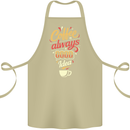Coffee Is Always a Good Idea Funny Cotton Apron 100% Organic Khaki