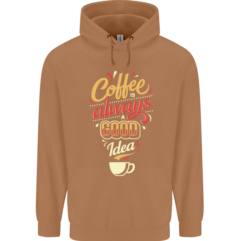 Coffee Is Always a Good Idea Funny Mens 80% Cotton Hoodie Caramel Latte