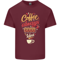 Coffee Is Always a Good Idea Funny Mens Cotton T-Shirt Tee Top Maroon