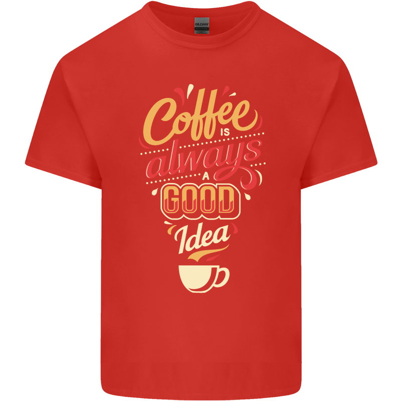 Coffee Is Always a Good Idea Funny Mens Cotton T-Shirt Tee Top Red