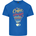 Coffee Is Always a Good Idea Funny Mens Cotton T-Shirt Tee Top Royal Blue