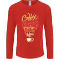 Coffee Is Always a Good Idea Funny Mens Long Sleeve T-Shirt Red