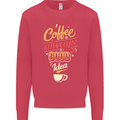 Coffee Is Always a Good Idea Funny Mens Sweatshirt Jumper Heliconia