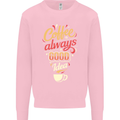 Coffee Is Always a Good Idea Funny Mens Sweatshirt Jumper Light Pink