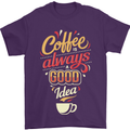 Coffee Is Always a Good Idea Funny Mens T-Shirt Cotton Gildan Purple