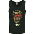 Coffee Is Always a Good Idea Funny Mens Vest Tank Top Black