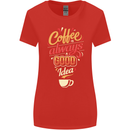 Coffee Is Always a Good Idea Funny Womens Wider Cut T-Shirt Red