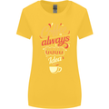 Coffee Is Always a Good Idea Funny Womens Wider Cut T-Shirt Yellow
