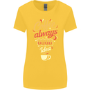 Coffee Is Always a Good Idea Funny Womens Wider Cut T-Shirt Yellow