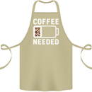 Coffee Needed Funny Addict Cotton Apron 100% Organic Khaki