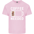 Coffee Needed Funny Addict Kids T-Shirt Childrens Light Pink