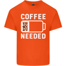 Coffee Needed Funny Addict Kids T-Shirt Childrens Orange