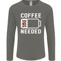 Coffee Needed Funny Addict Mens Long Sleeve T-Shirt Charcoal