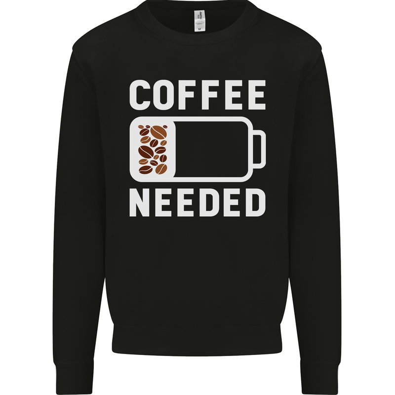 Coffee Needed Funny Addict Mens Sweatshirt Jumper Black
