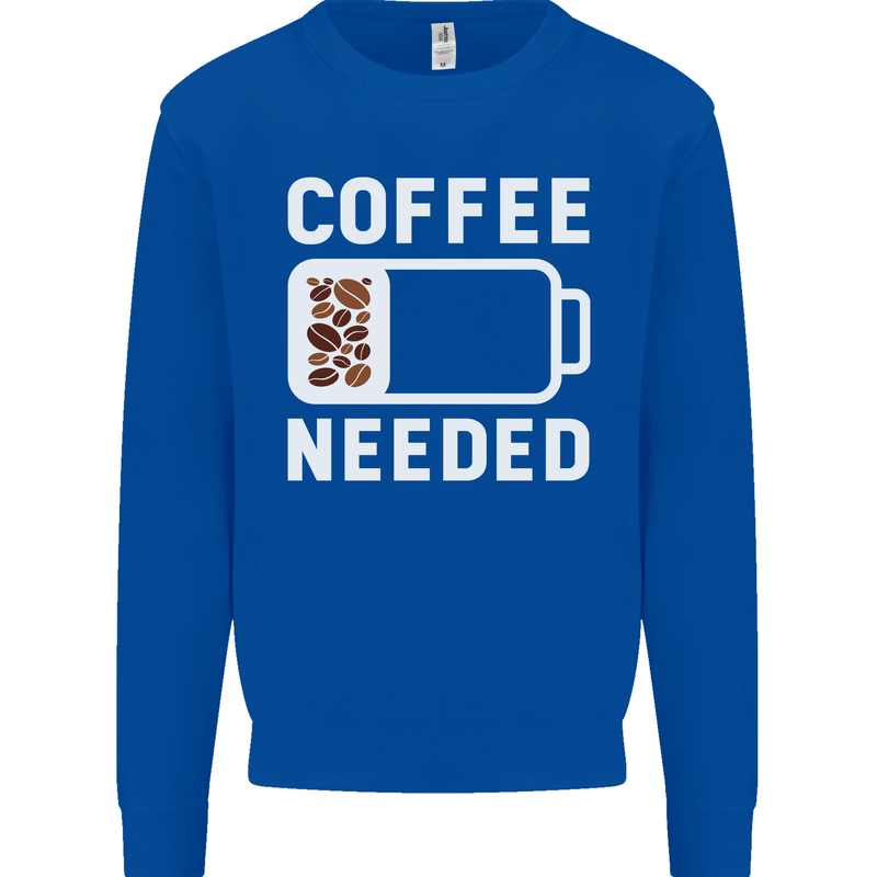 Coffee Needed Funny Addict Mens Sweatshirt Jumper Royal Blue