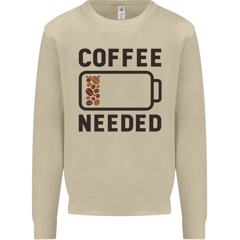 Coffee Needed Funny Addict Mens Sweatshirt Jumper Sand