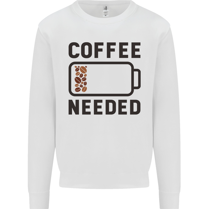 Coffee Needed Funny Addict Mens Sweatshirt Jumper White