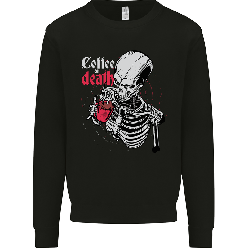 Coffee or Death Skull Mens Sweatshirt Jumper Black