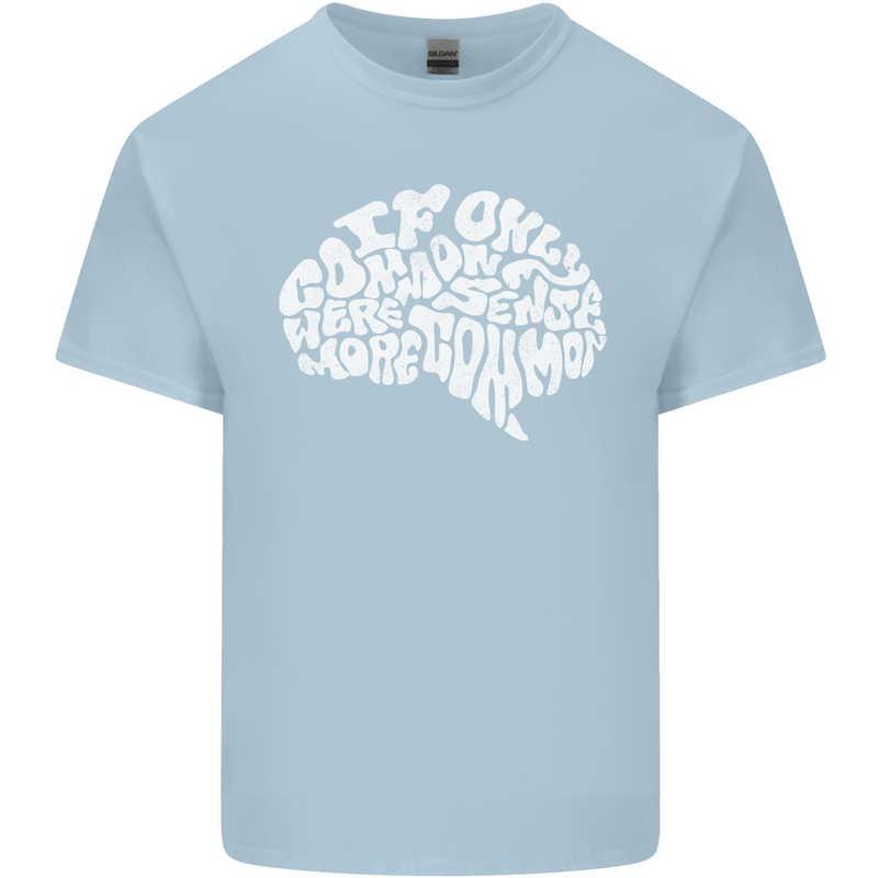 Common Sense Brain Funny Sarcasm Slogan Kids T-Shirt Childrens Light Blue