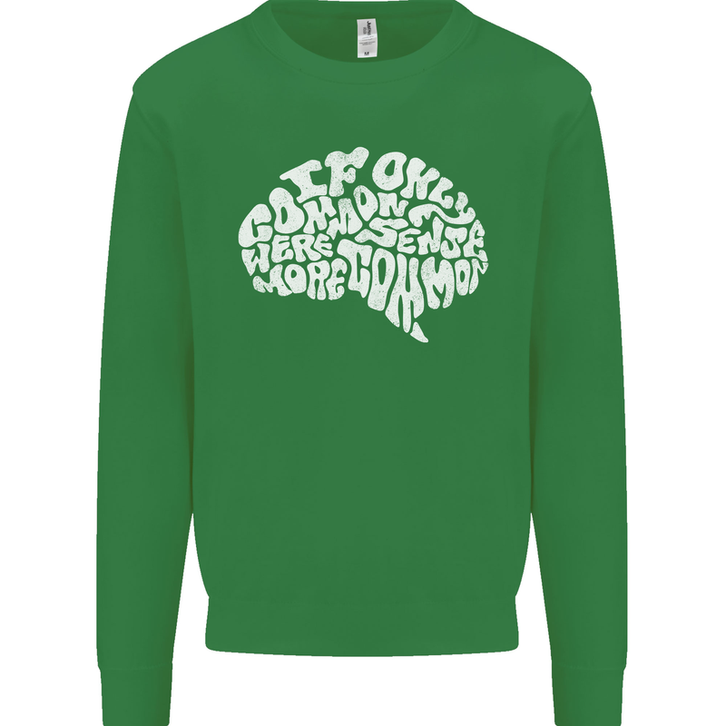 Common Sense Brain Funny Sarcasm Slogan Mens Sweatshirt Jumper Irish Green