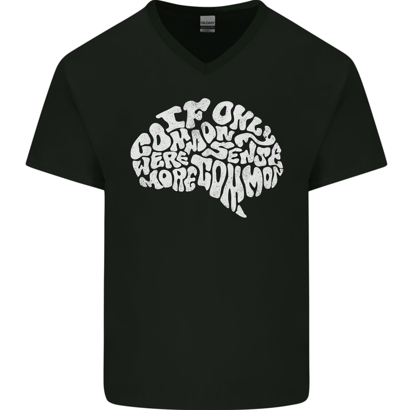 Common Sense Brain Funny Sarcasm Slogan Mens V-Neck Cotton T-Shirt Black