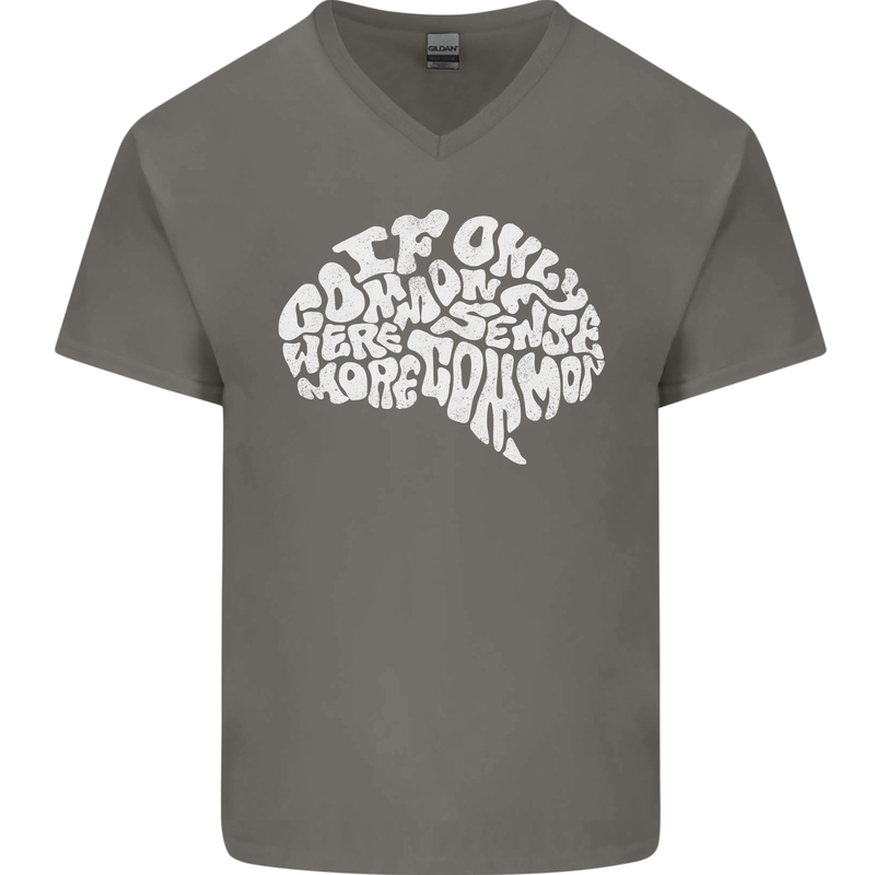 Common Sense Brain Funny Sarcasm Slogan Mens V-Neck Cotton T-Shirt Charcoal