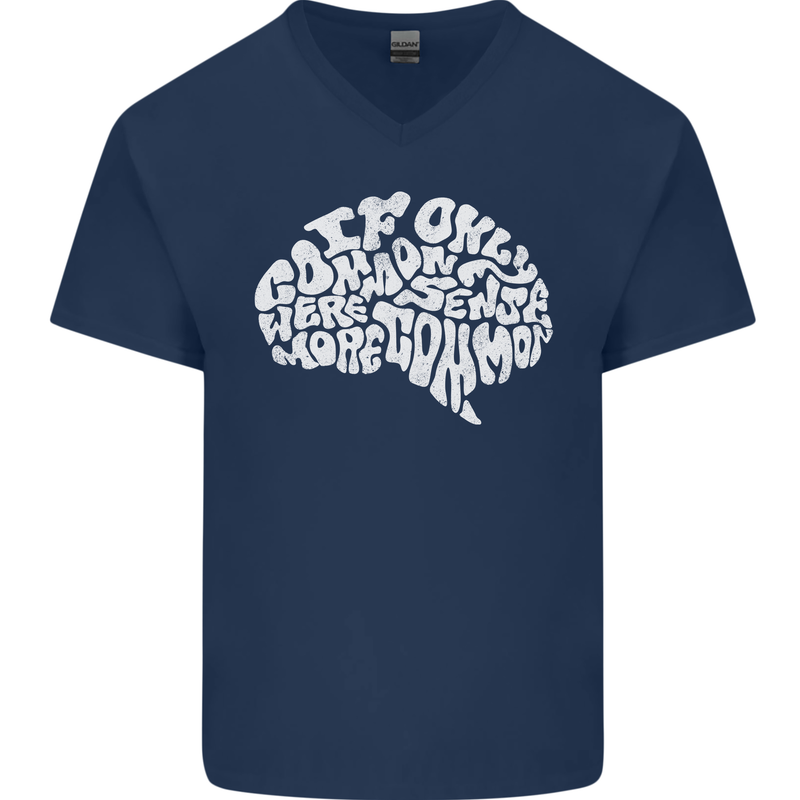 Common Sense Brain Funny Sarcasm Slogan Mens V-Neck Cotton T-Shirt Navy Blue
