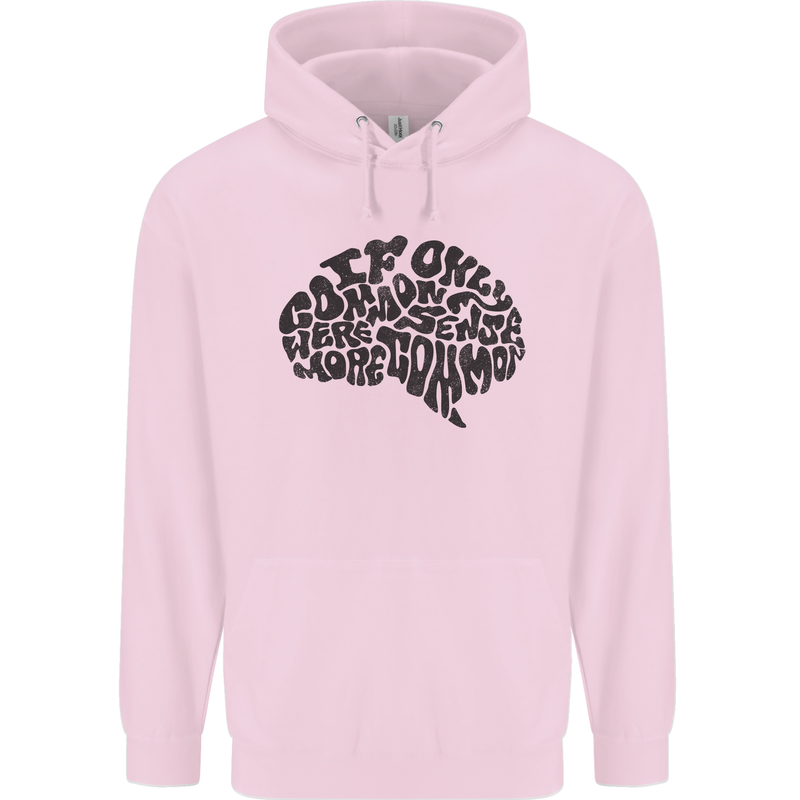 Common Sense Funny Sarcasm Brain Slogan Childrens Kids Hoodie Light Pink