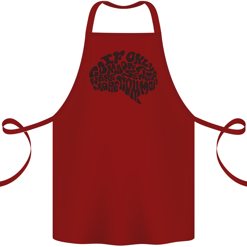 Common Sense Funny Sarcasm Brain Slogan Cotton Apron 100% Organic Maroon