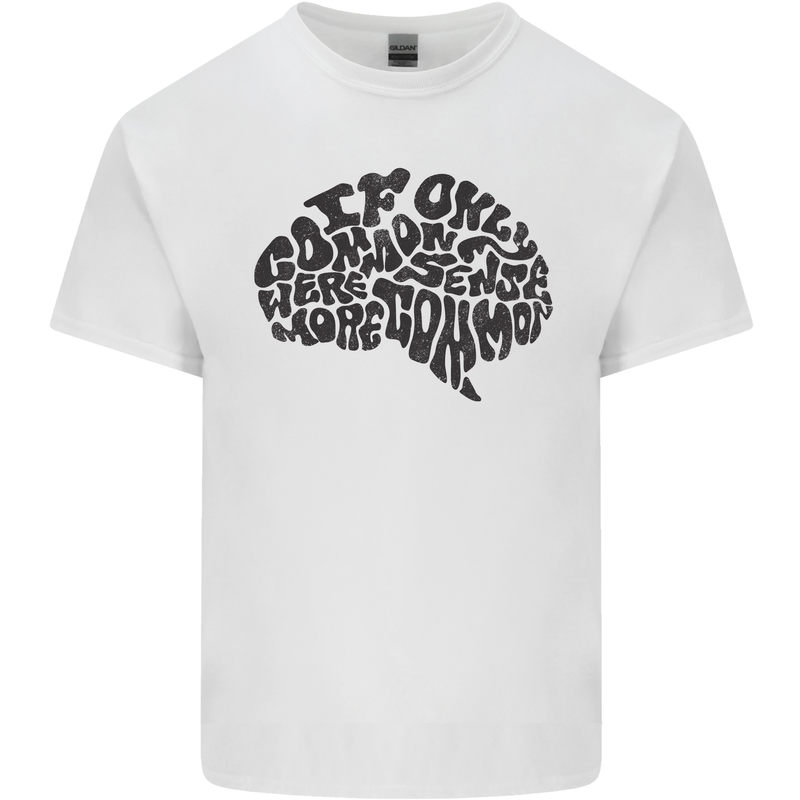 Common Sense Funny Sarcasm Brain Slogan Kids T-Shirt Childrens White
