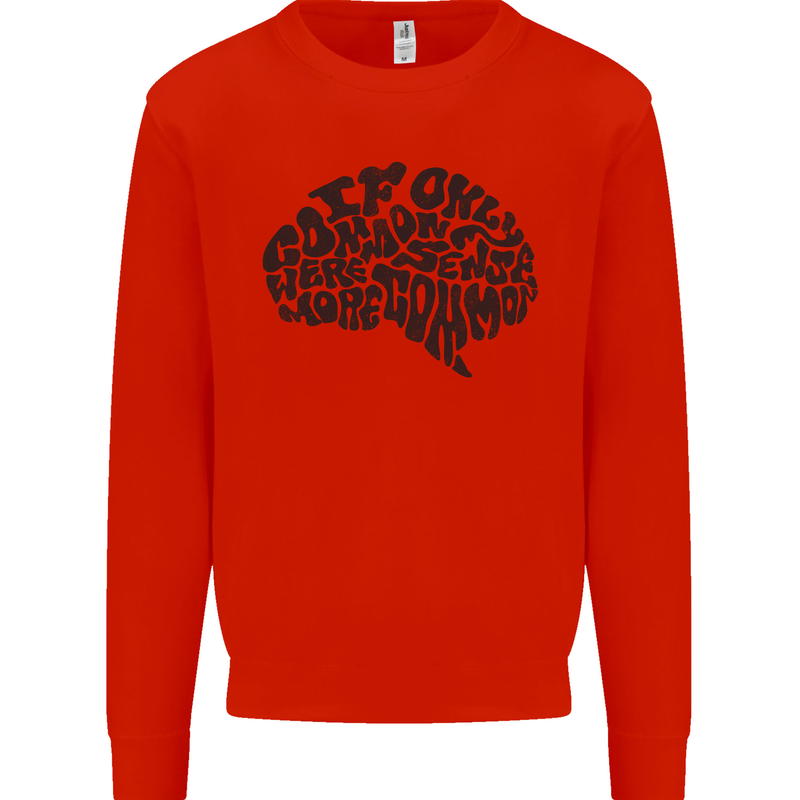 Common Sense Funny Sarcasm Brain Slogan Mens Sweatshirt Jumper Bright Red