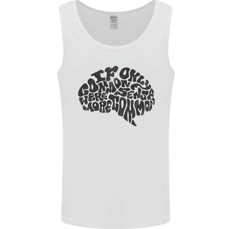Common Sense Funny Sarcasm Brain Slogan Mens Vest Tank Top White