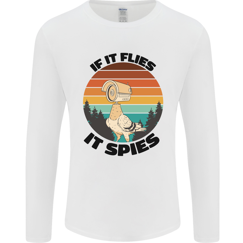 Conspiracy Theory If Flies it Spies Birds Funny Mens Long Sleeve T-Shirt White