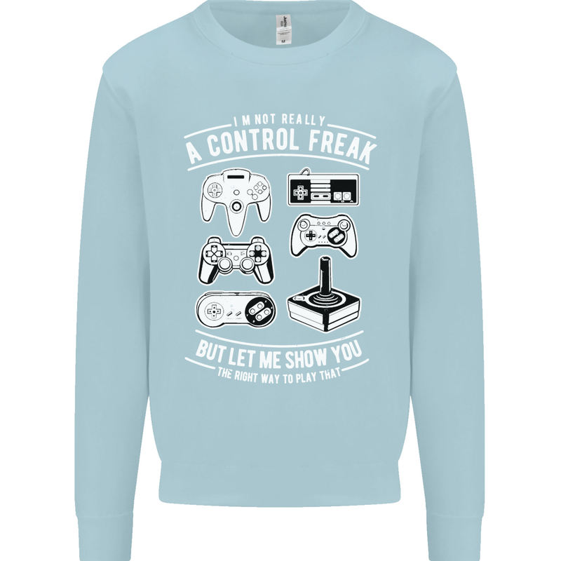 Control Freak Funny Gaming Gamer Mens Sweatshirt Jumper Light Blue