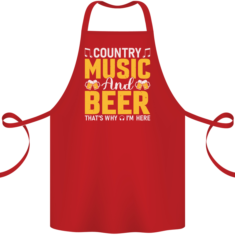 Country Music & Beer Thats Why Im Here Cotton Apron 100% Organic Red