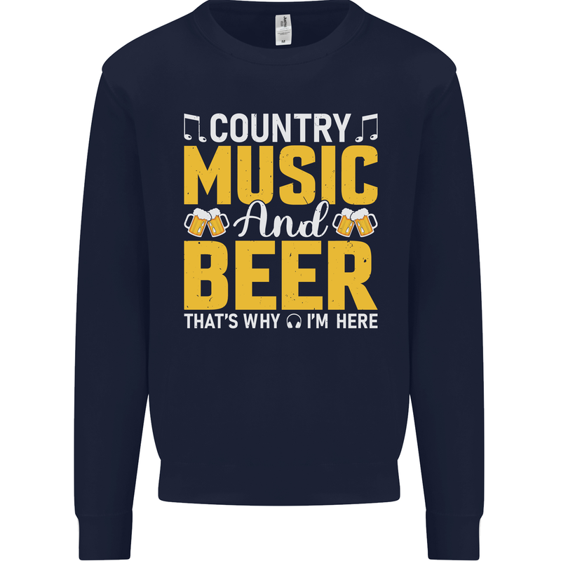 Country Music & Beer Thats Why Im Here Kids Sweatshirt Jumper Navy Blue