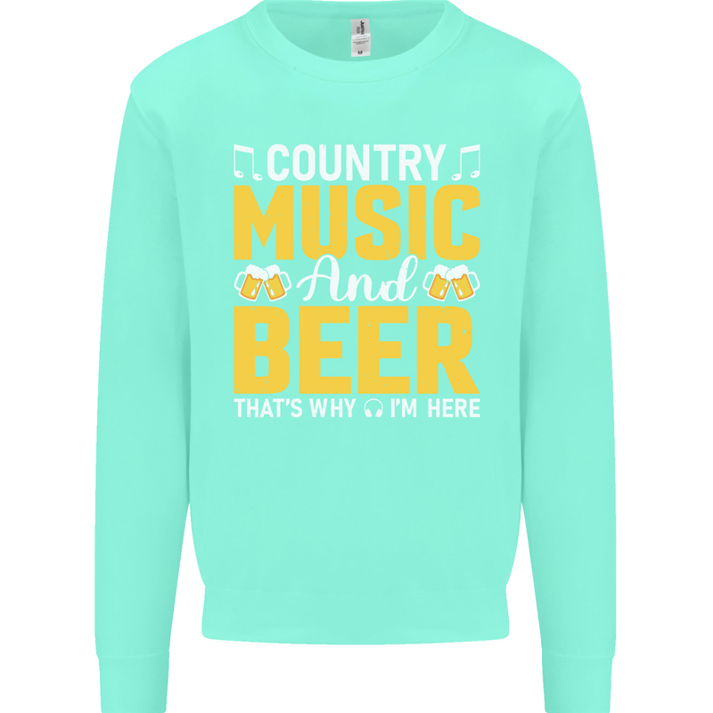 Country Music & Beer Thats Why Im Here Kids Sweatshirt Jumper Peppermint