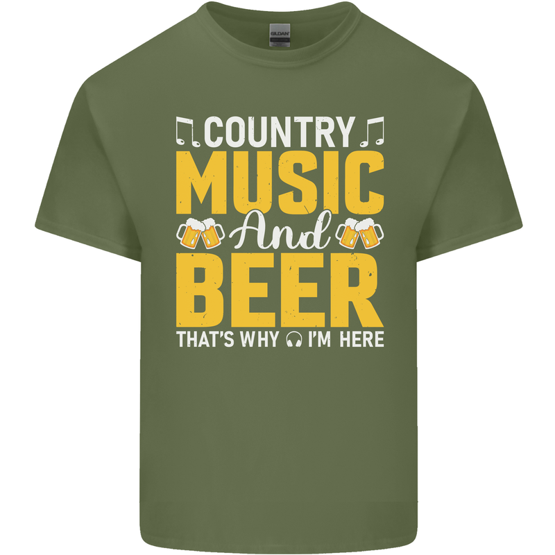 Country Music & Beer Thats Why Im Here Mens Cotton T-Shirt Tee Top Military Green