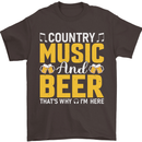 Country Music & Beer Thats Why Im Here Mens T-Shirt 100% Cotton Dark Chocolate