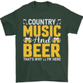 Country Music & Beer Thats Why Im Here Mens T-Shirt 100% Cotton Forest Green