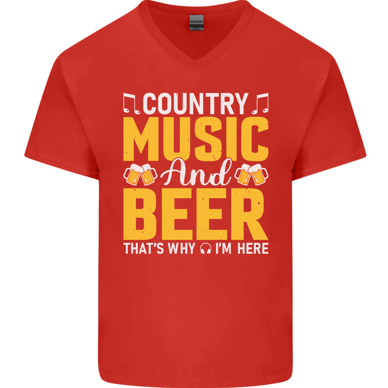 Country Music & Beer Thats Why Im Here Mens V-Neck Cotton T-Shirt Red