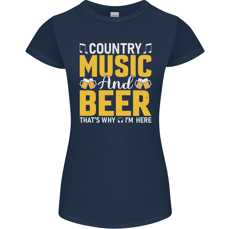 Country Music & Beer Thats Why Im Here Womens Petite Cut T-Shirt Navy Blue