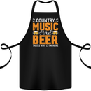 Country Music and Beer Thats Why Im Here Cotton Apron 100% Organic Black