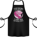 Crazy Stupid Funny Sarcastic Slogan Sarcasm Cotton Apron 100% Organic Black
