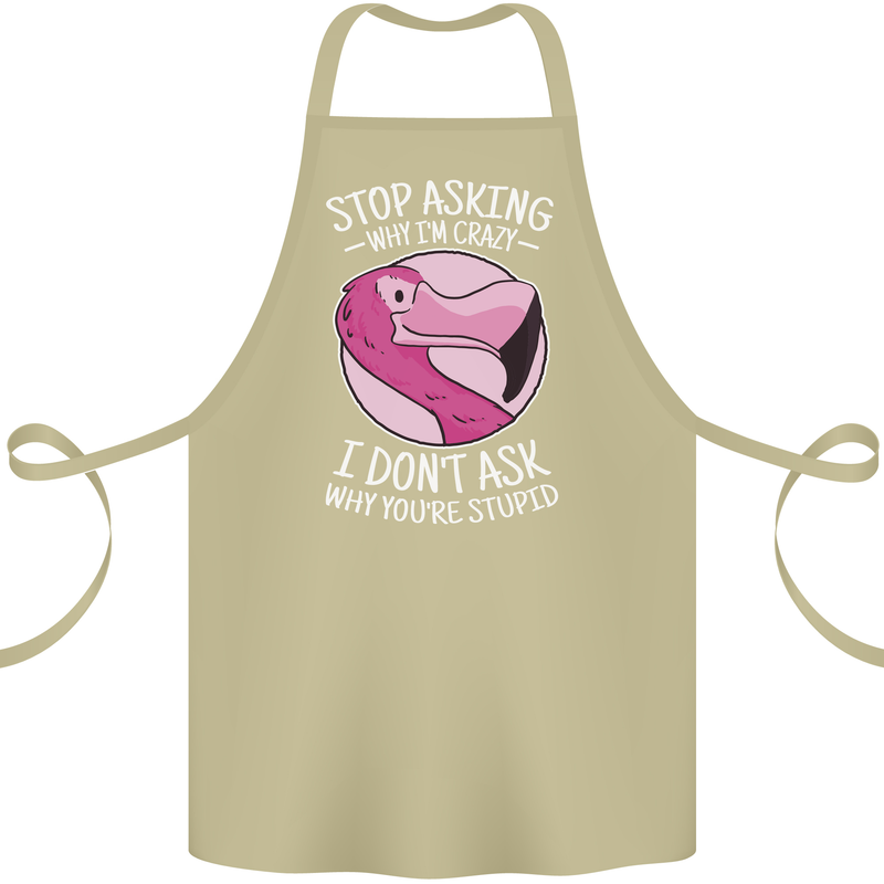 Crazy Stupid Funny Sarcastic Slogan Sarcasm Cotton Apron 100% Organic Khaki