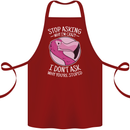 Crazy Stupid Funny Sarcastic Slogan Sarcasm Cotton Apron 100% Organic Maroon