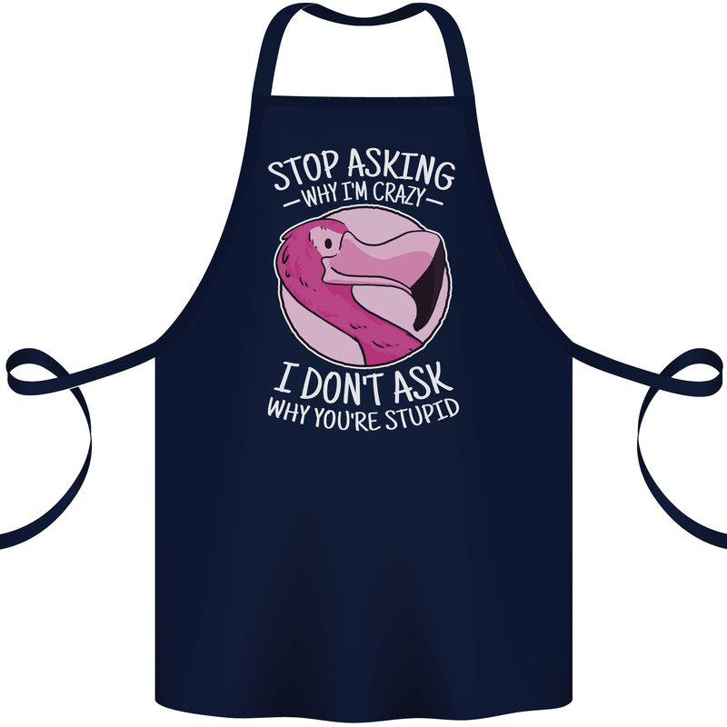 Crazy Stupid Funny Sarcastic Slogan Sarcasm Cotton Apron 100% Organic Navy Blue