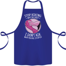 Crazy Stupid Funny Sarcastic Slogan Sarcasm Cotton Apron 100% Organic Royal Blue